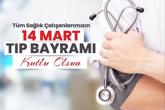 14 Mart Tıp Bayramı Kutlu Olsun